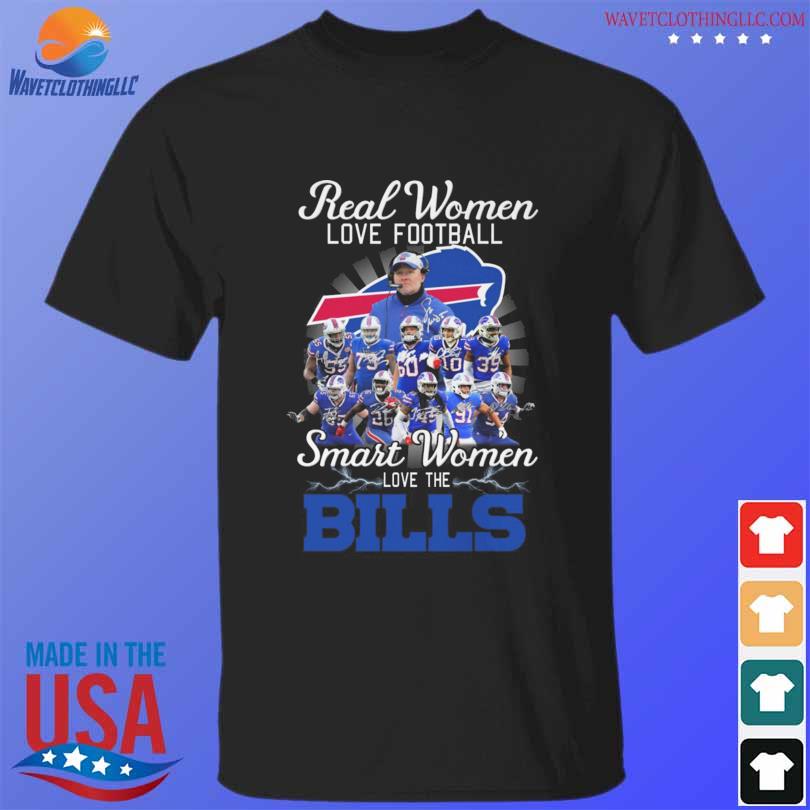 Buffalo Bills Real women love baseball smart women love the Buffalo Bills signatures shirt