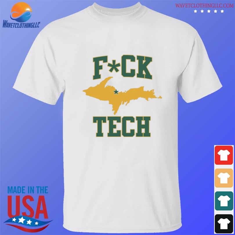 Fuck tech shirt