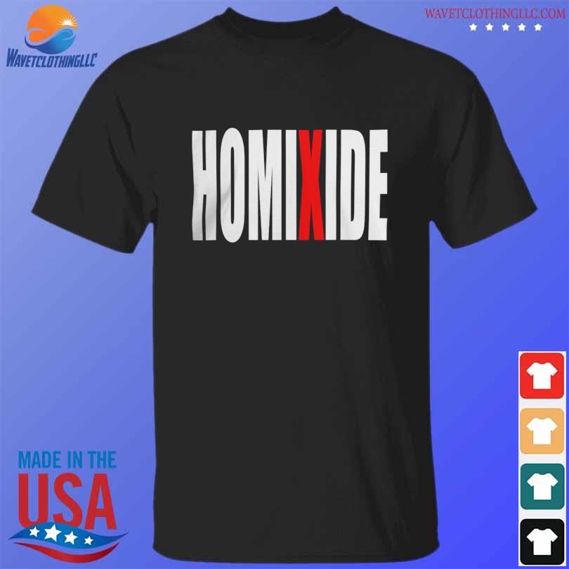 Homixide lifestyle shirt