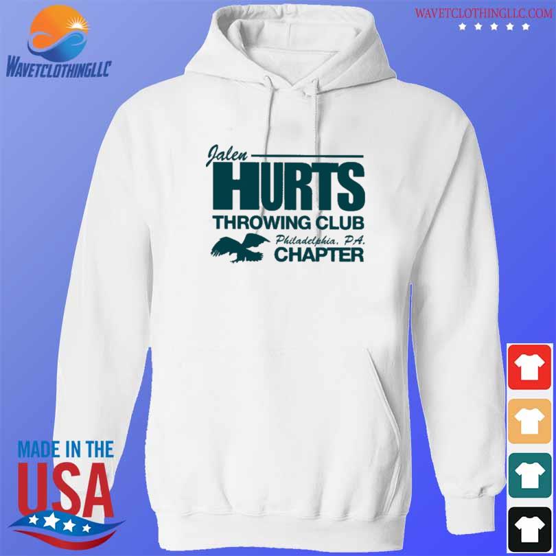 Jalen hurts throwing club philadelphia pa chapter T-shirt, hoodie, sweater,  long sleeve and tank top