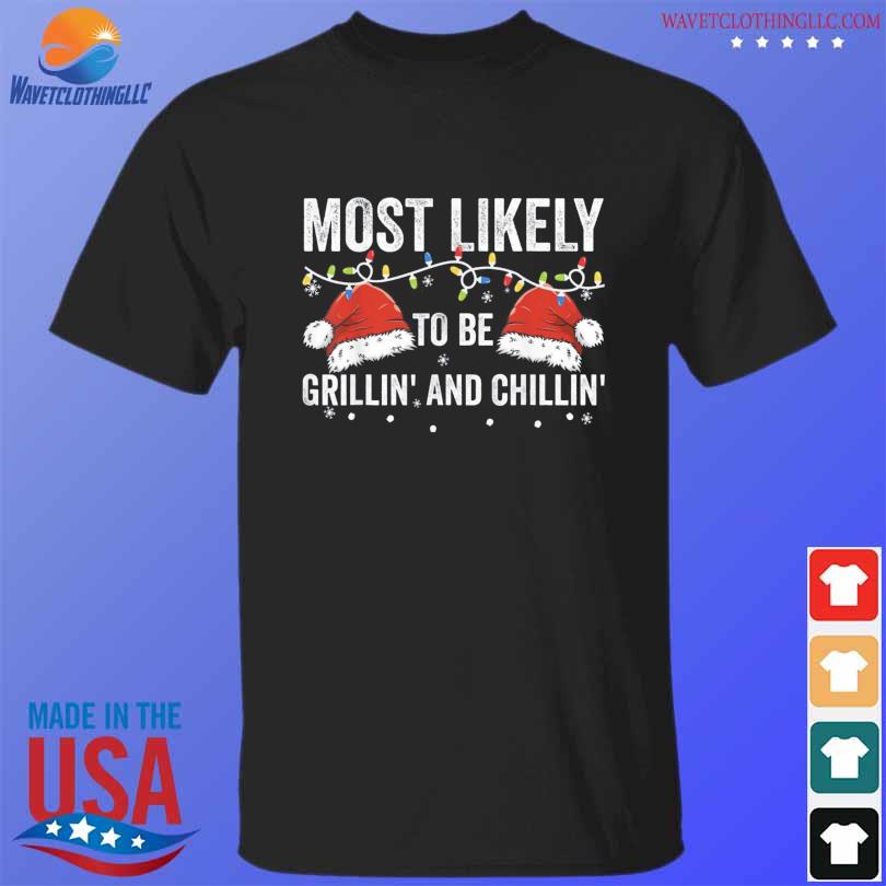 Most likely to be grilling and chilling matching family xmas gift 2023 sweater
