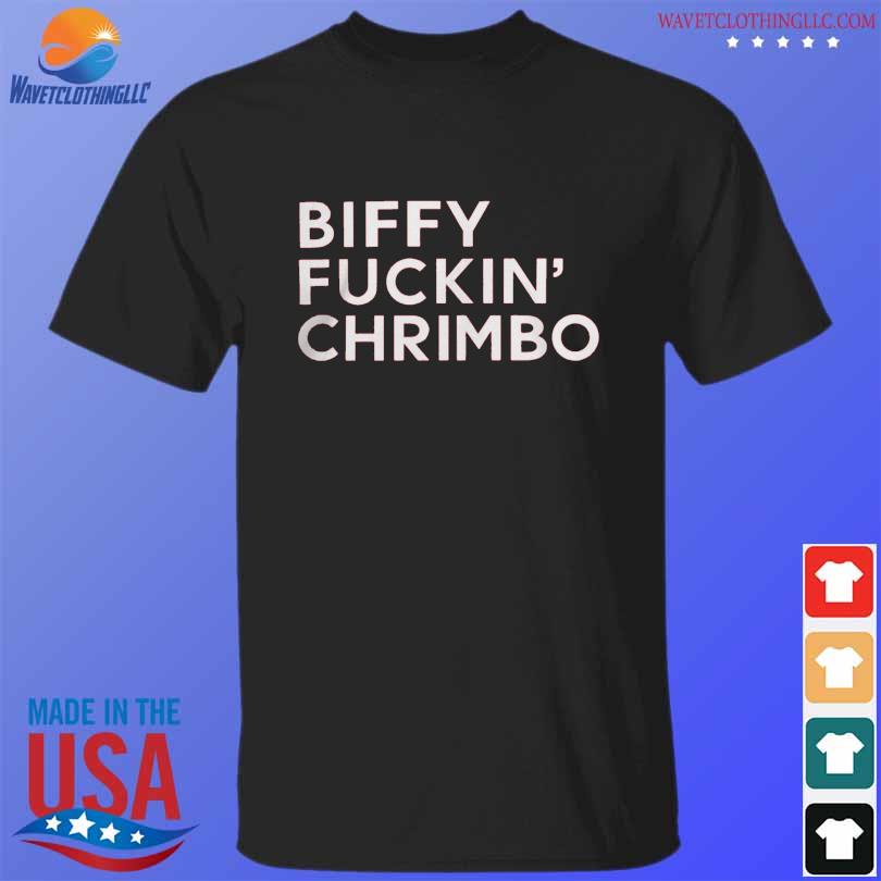 Official biffy fuckin chrimbo shirt