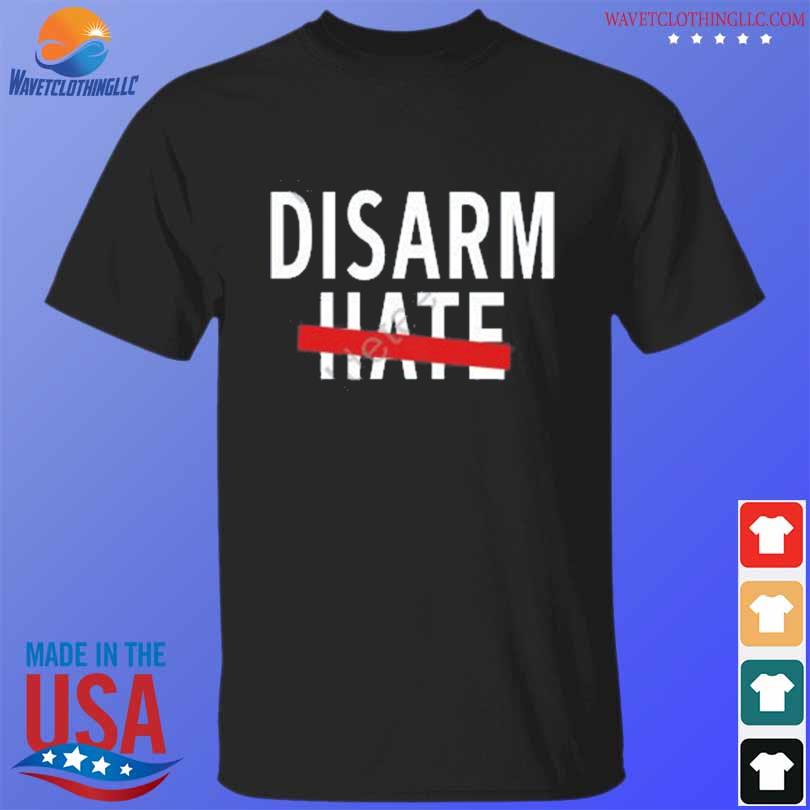 Official disarm hate 2022 shirt