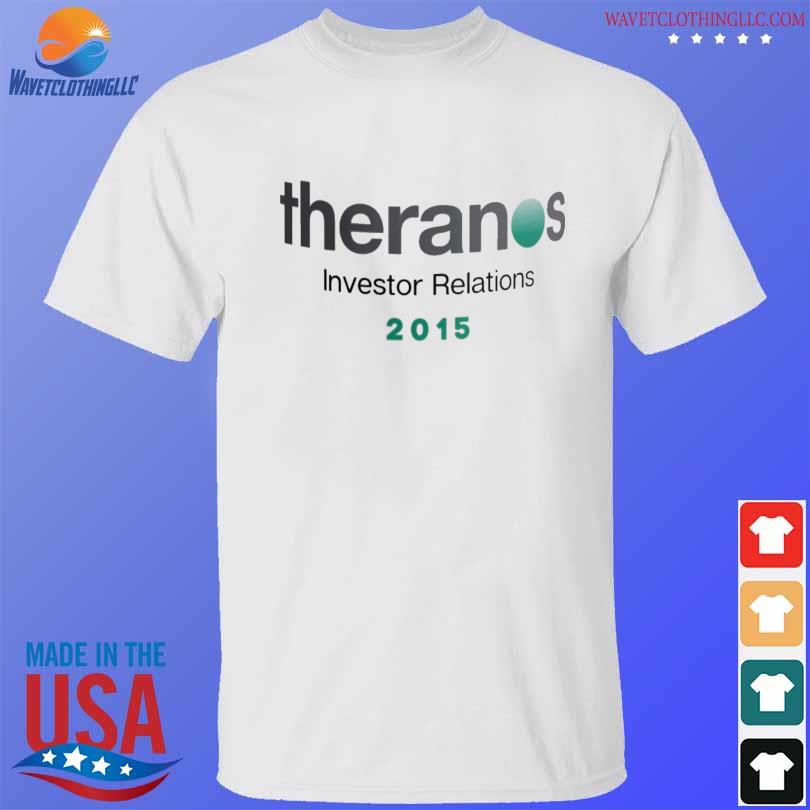 Official Theranos investor relations 2022 shirt