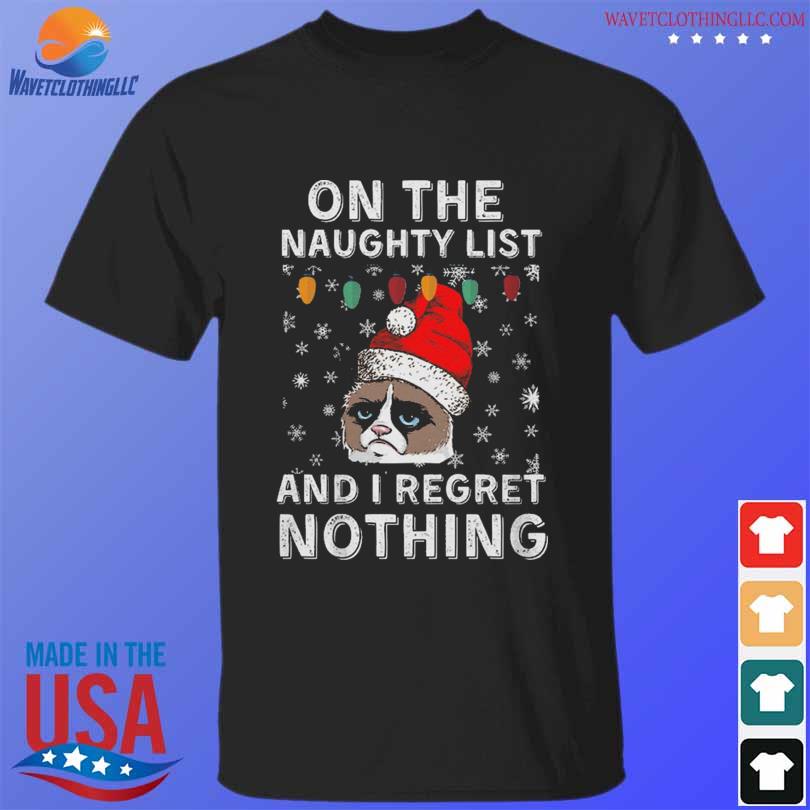 Santa cat on the naughty list and I regret nothing Christmas sweater