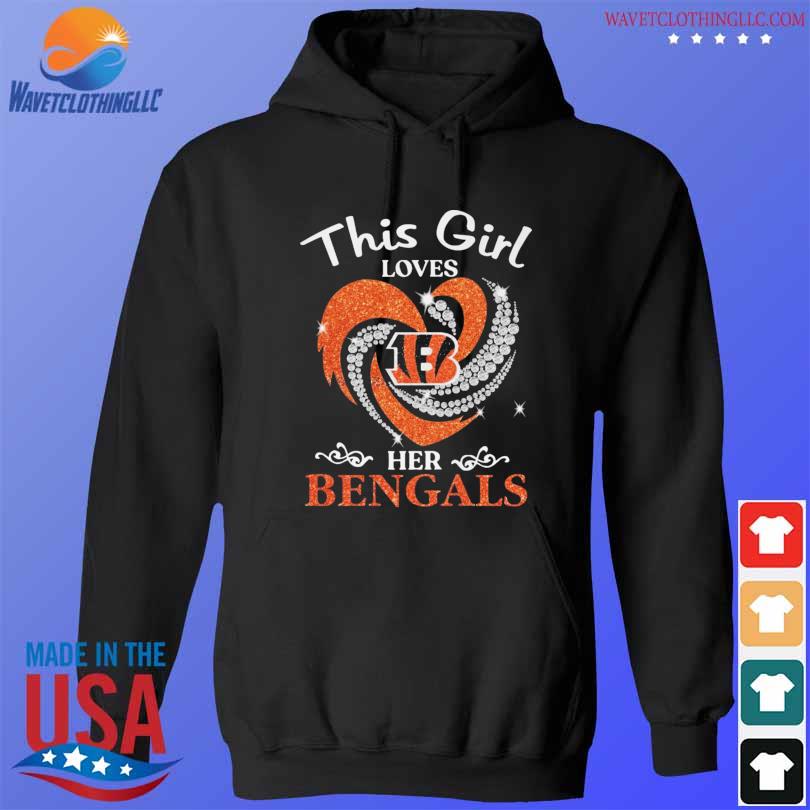 This Girl Loves her Cincinnati bengals shirt, hoodie, sweater and