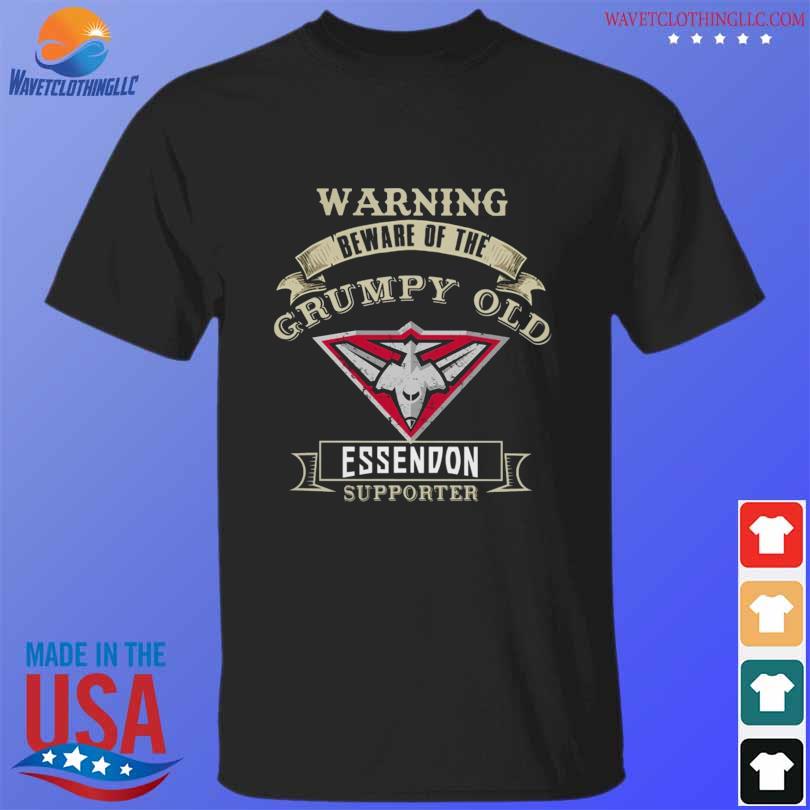 Warning beware of the grumpy old essendon supporter logo shirt