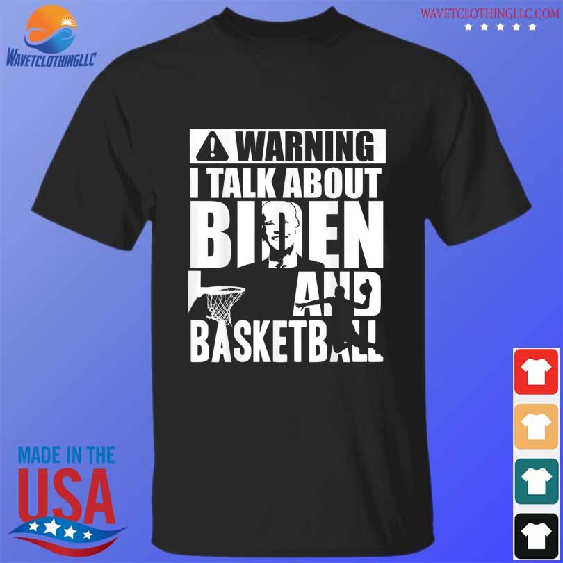Warning I talk about biden and basketball vintage shirt