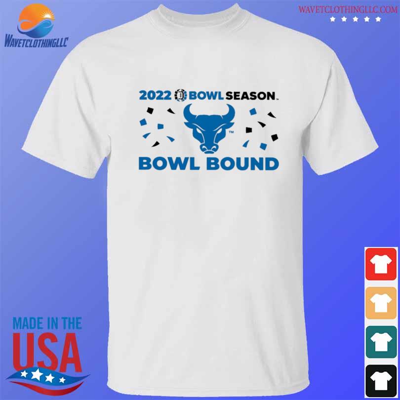 Bowl Season 2022 bowl season buffalo bulls football bowl bound shirt - Copy