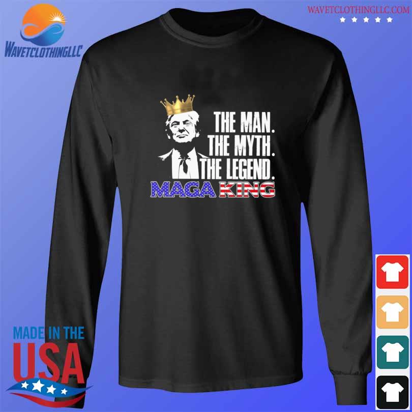 Donald Trump King the man the myth the legend mage king s longsleeve den