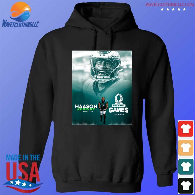 Haason Reddick 1st selection pro bowl games go birds shirt, hoodie,  sweater, long sleeve and tank top