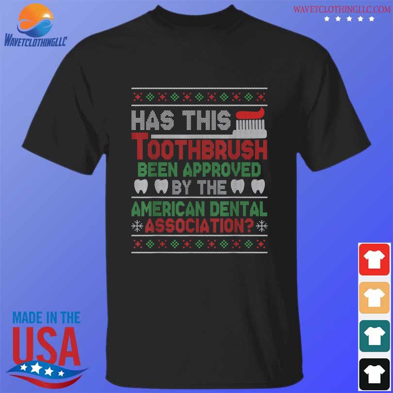 Has this toothbrush been approved American dental ugly Christmas sweater