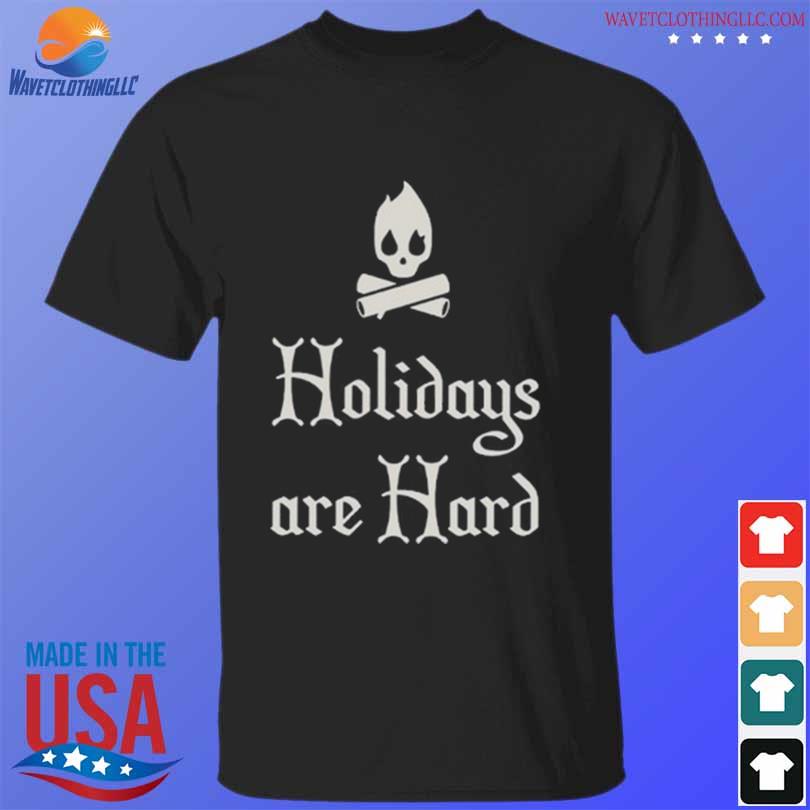 Holiday are hard shirt