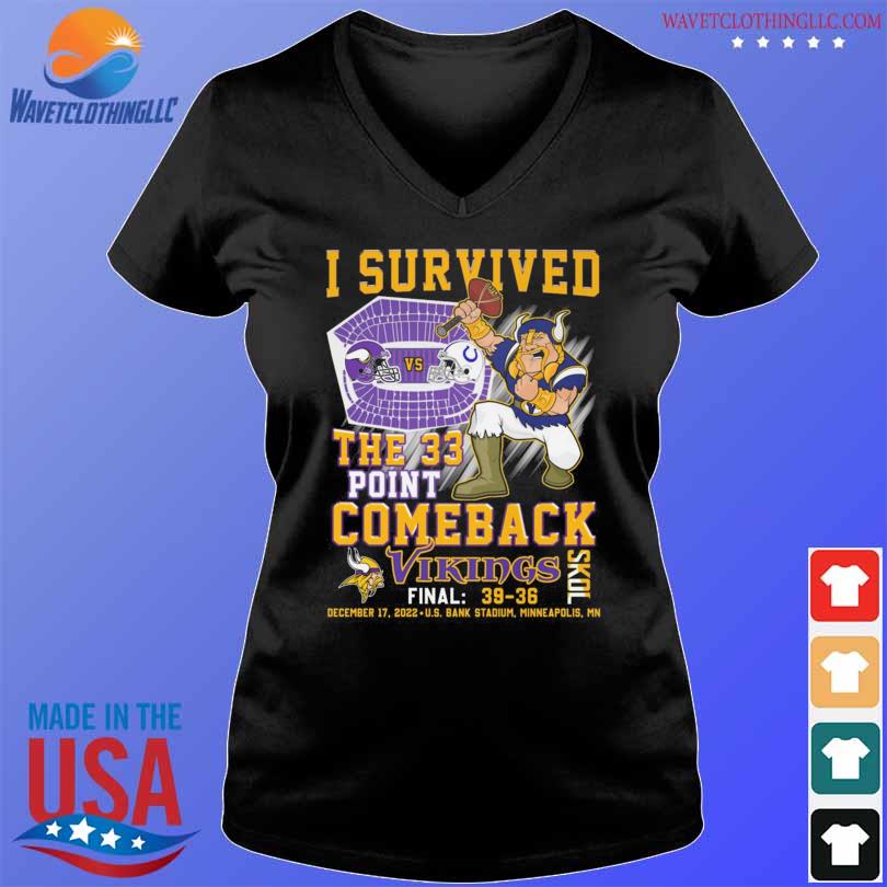 I Survived The 33 Point Comeback Vikings Skol Final 39 36 Shirt, hoodie,  sweater, long sleeve and tank top