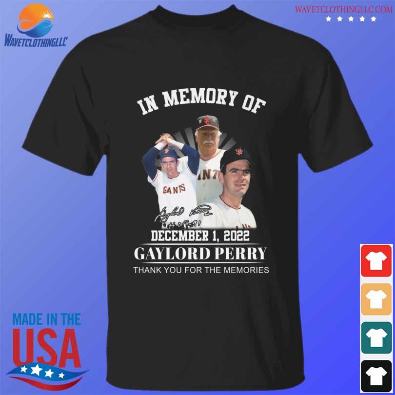 In memory of Gaylord Perry thank you for the memories signature shirt