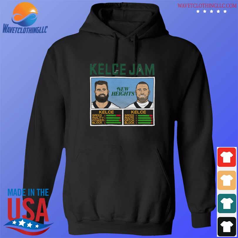 Kelce Jam new heights Travis Kelce and Jason Kelce shirt, hoodie