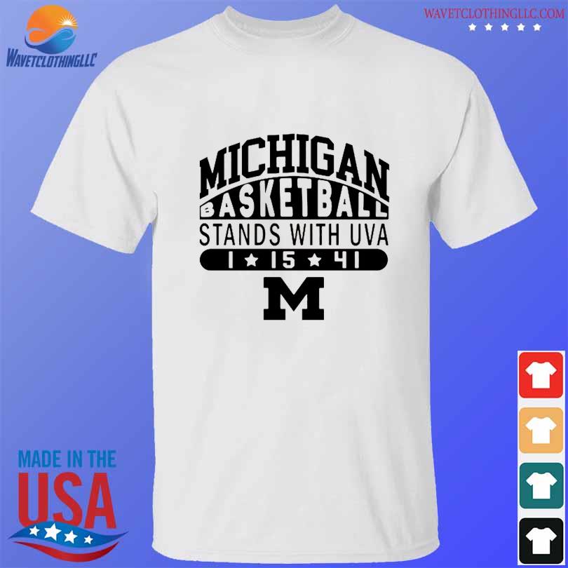 Michigan basketball stands with UVA 1 15 41 shirt