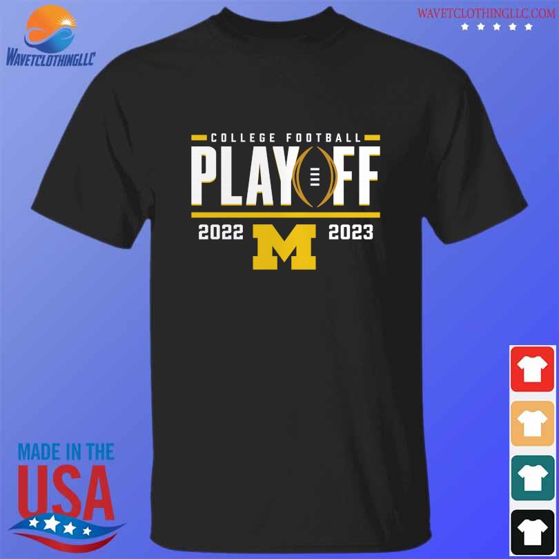 Michigan wolverines 2022 2023 college football playoff first down entry shirt