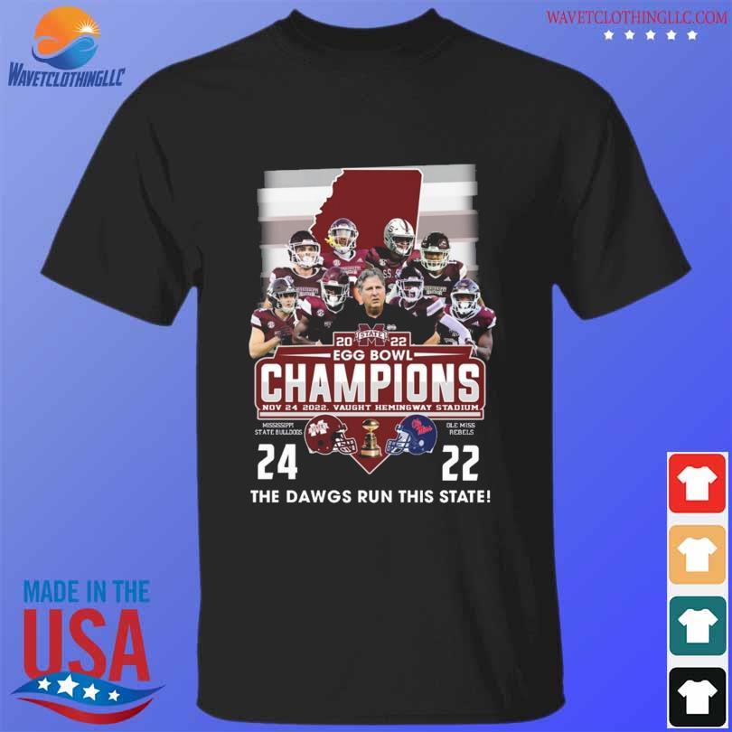 Mississippi State Bulldogs and Ole Miss 2022 egg bowl champions the dogs run this state shirt