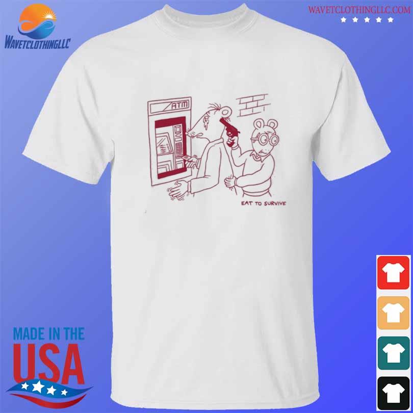 Official ATM Eat to survive shirt