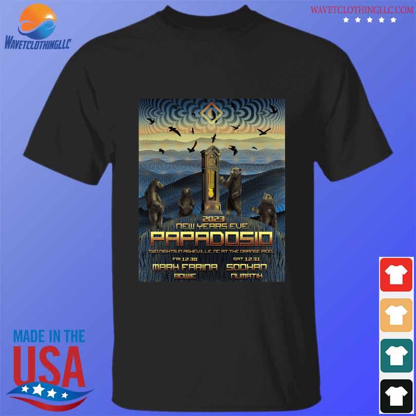 Papadosio new years eve 2023 dec 30th and 31th two nights in asheville nc shirt