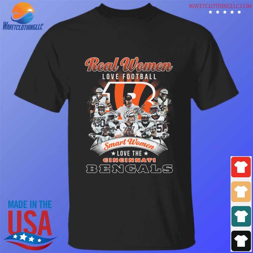 Nice real women love football smart women love the cincinnati bengals  signatures shirt cincinnati bengals, hoodie, longsleeve tee, sweater