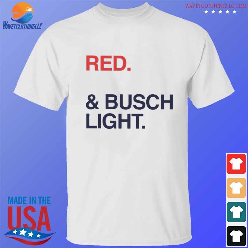 Red white and busch light shirt