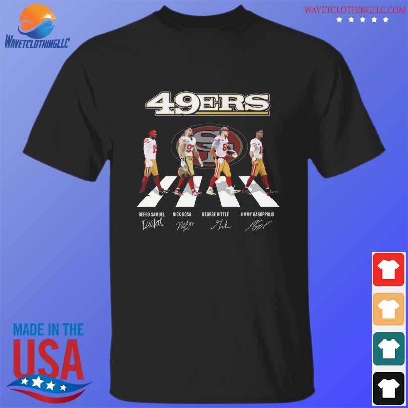 San Francisco 49ers Abbey Road Deebo Samuel Nick Bosa George Kittle jimmy  Garoppolo signatures shirt, hoodie, sweater, long sleeve and tank top