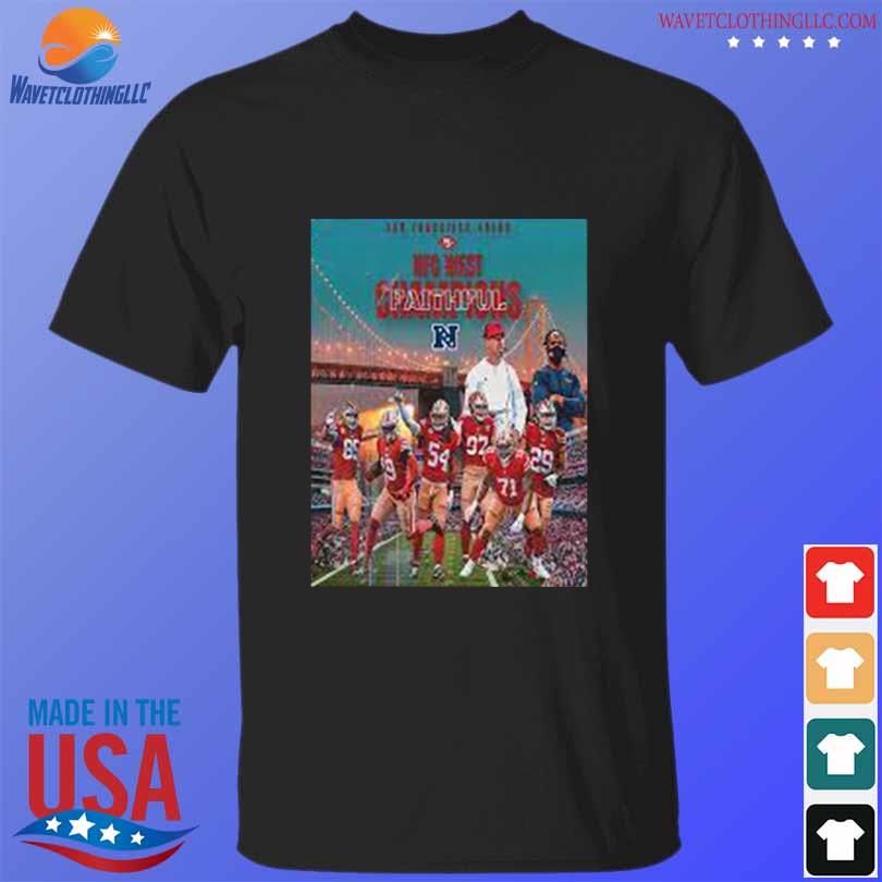 Poster 2022 NFC west champions sf 49ers t-shirt, hoodie, sweater, long  sleeve and tank top