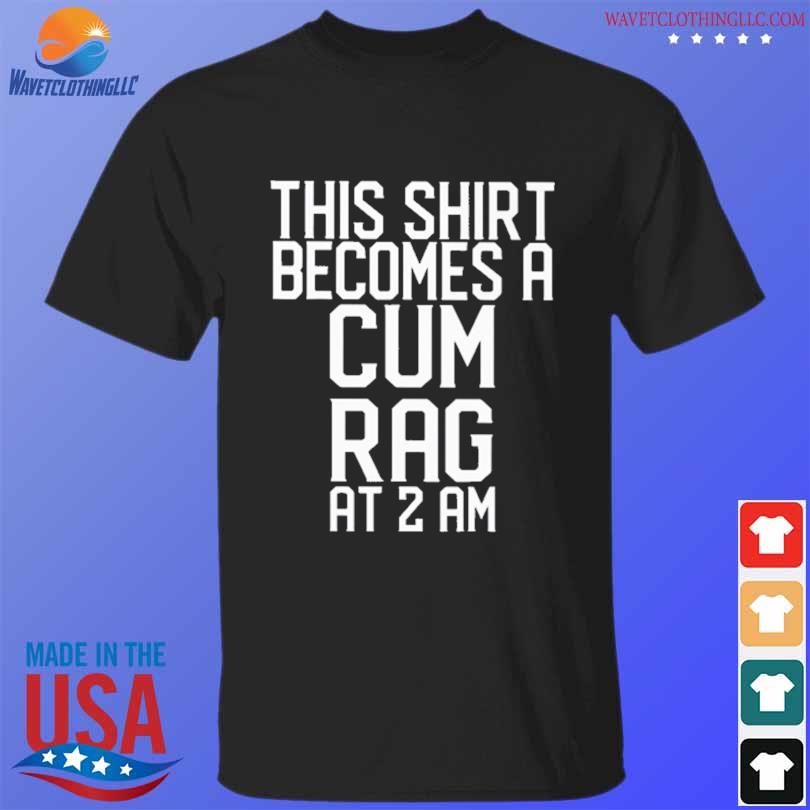Thí shirt becomes a cum rag at a am shirt