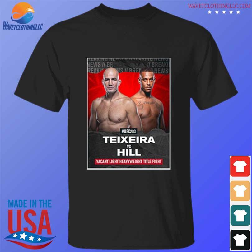Ufc 283 glover teixeira vs jamahal hill for the vacan't light heavyweight title fight shirt