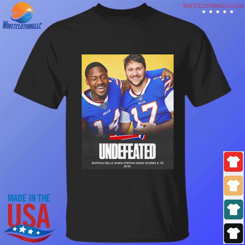 Undefeated Buffalo Bill when stefon diggs scored a TD shirt