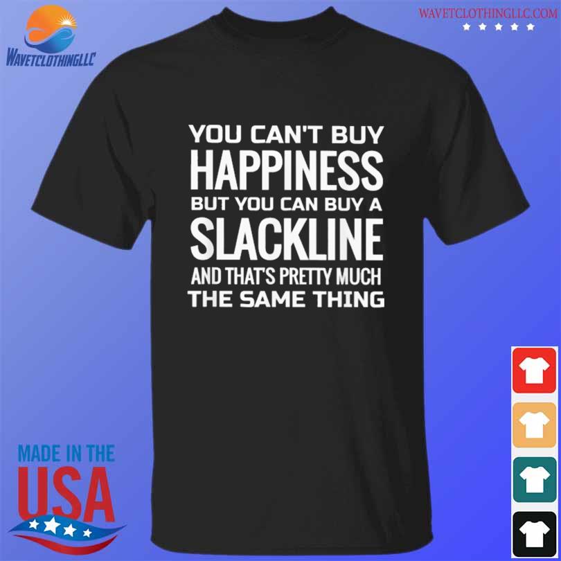 You can't buy happiness but you can buy a slackline shirt