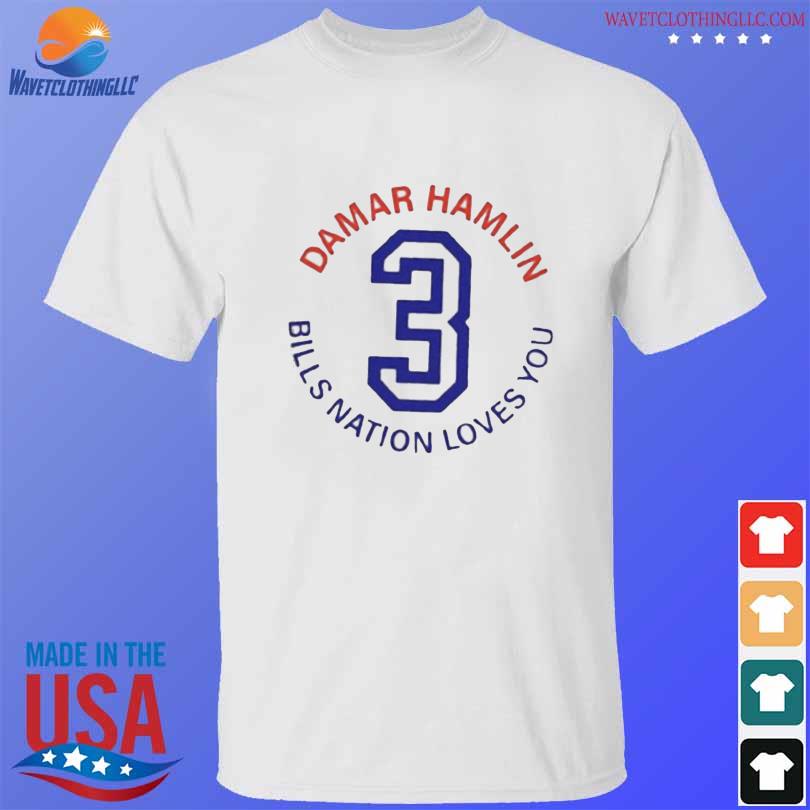 Damar Hamlin Bills Nation Loves You T-Shirt, hoodie, sweater, long