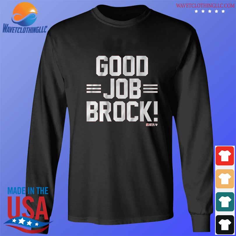 Brock purdy & george kittle good job brock shirt, hoodie, sweater, long  sleeve and tank top