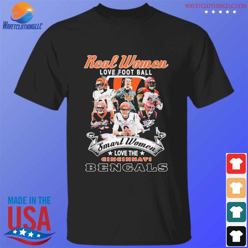 Official Real women love football smart women love the Cincinnati BEngals  signatures shirt, hoodie, sweater, long sleeve and tank top