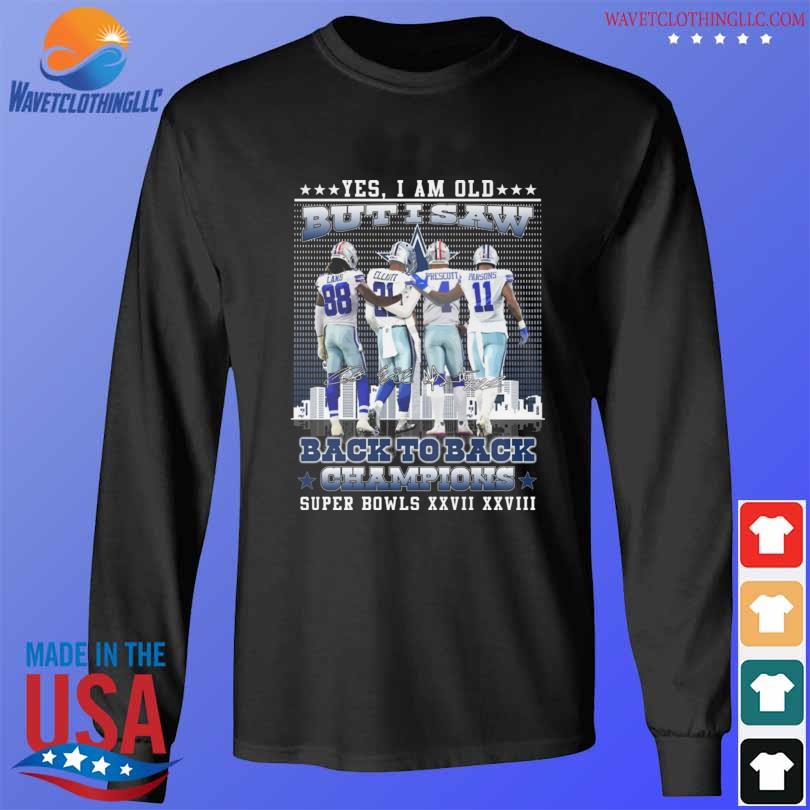 Dallas Cowboys Yes I Am Old But I Saw Back To Back Champions Super Bowl  XXVII XXVIII Signatures Shirt, hoodie, sweater, long sleeve and tank top