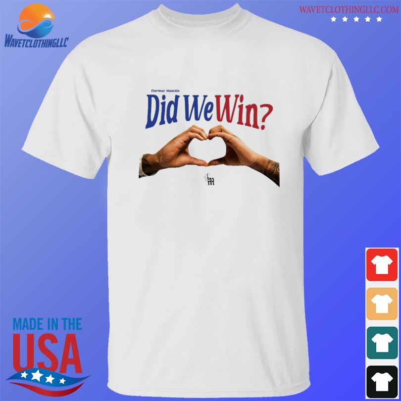 Did We Win buffalo 3 Unisex T-Shirt, Buffalo Bills, Damar Hamlin T