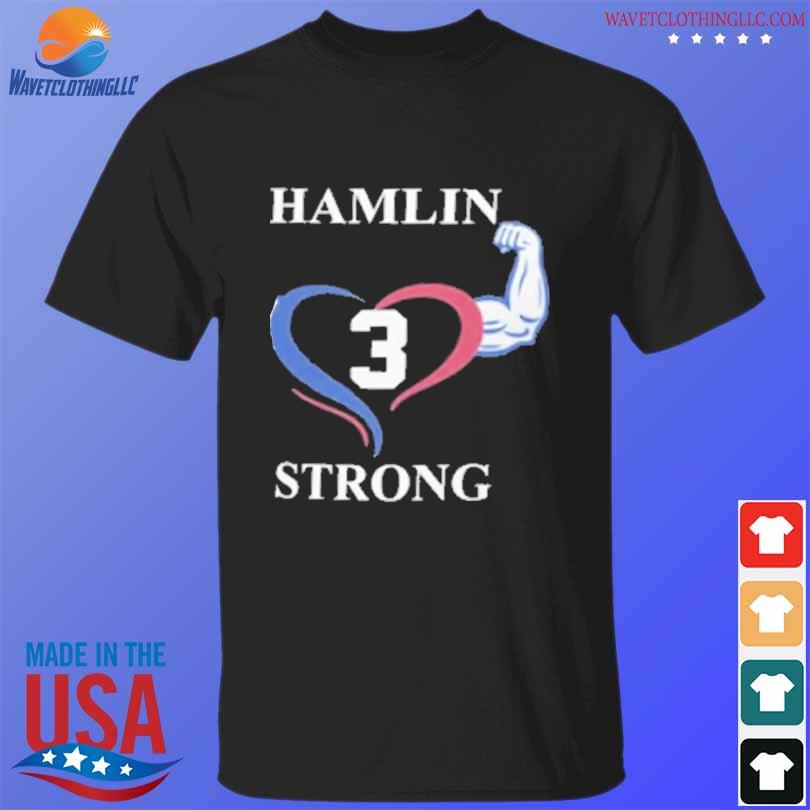 Hamlin strong pray for damar damar hamlin love for 3 shirt, hoodie,  sweater, long sleeve and tank top