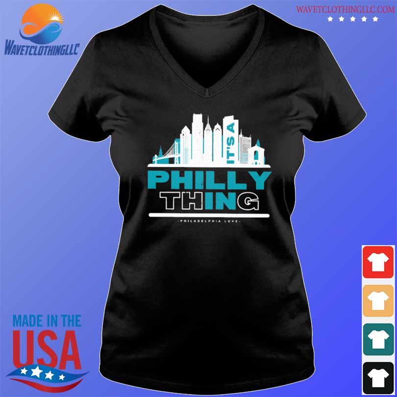 it a philly thing shirt