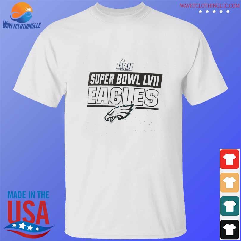 LVII super bowl eagles shirt, hoodie, sweater, long sleeve and tank top