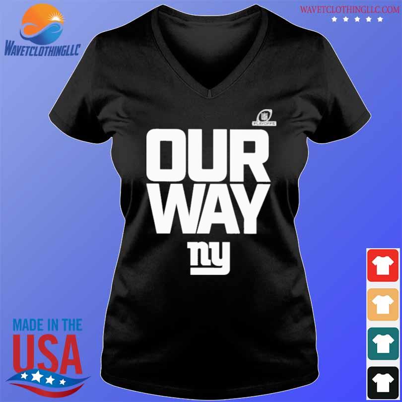 Hot New York Giants Our Way Shirt, hoodie, sweater, long sleeve