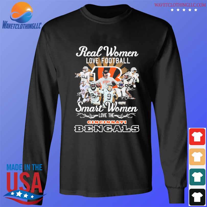 Official Real Women Love Football Smart Women Love The Cincinnati Bengals  Signatures 2022 Shirt, hoodie, sweater, long sleeve and tank top