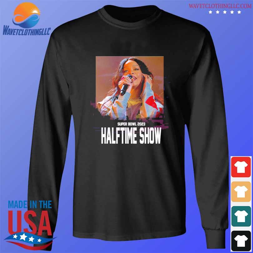 Rihanna super bowl 2023 halftime show shirt, hoodie, sweater, long sleeve  and tank top