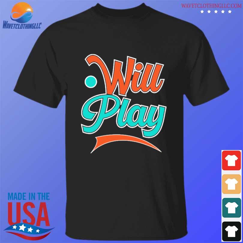 Will play the games shirt