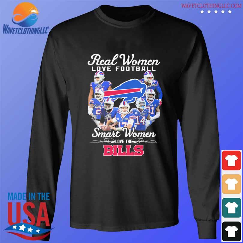 Premium Buffalo Bills real women love baseball smart women love the Buffalo  Bills signature 2023 shirt, hoodie, sweater, long sleeve and tank top