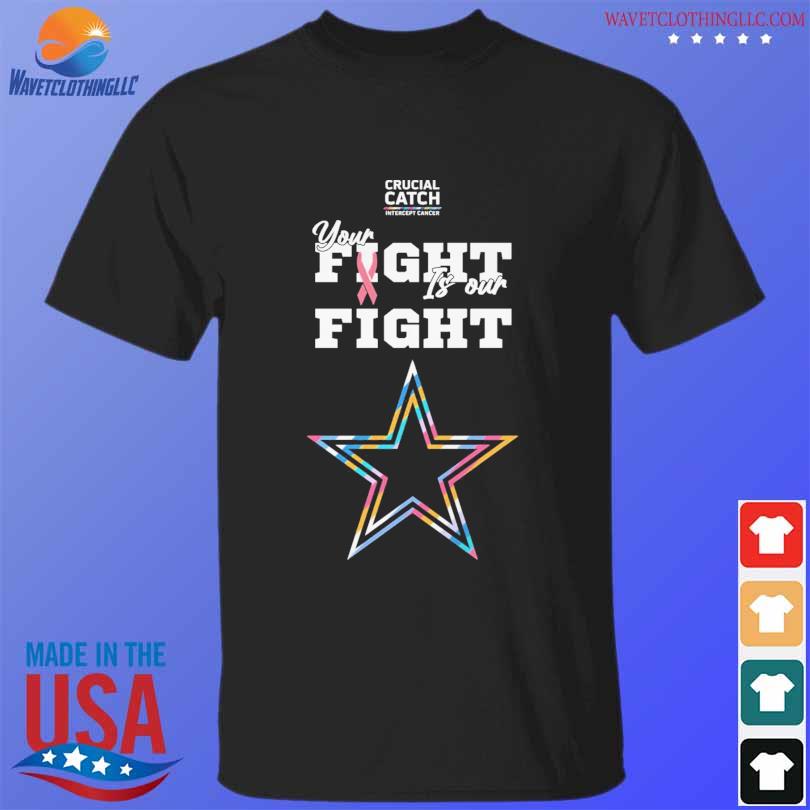 Dallas Cowboys crucial catch intercept cancer your fight is our fight shirt,  hoodie, longsleeve tee, sweater