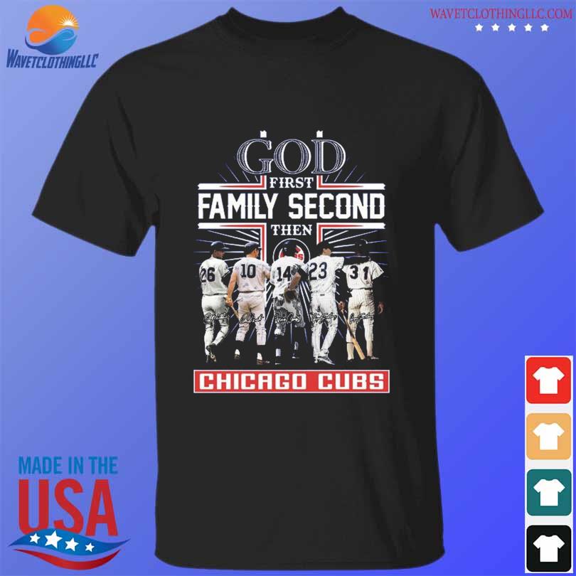 Funny God First Family Second Then Chicago Cubs Baseball Shirt, hoodie,  sweater, long sleeve and tank top