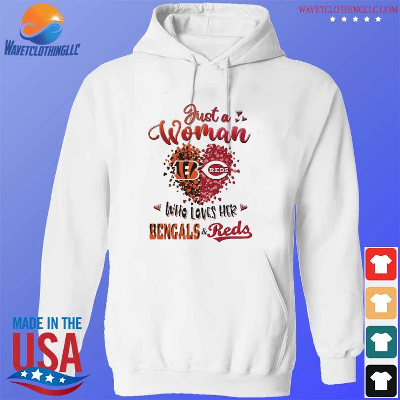 Just a women who love her Cincinnati Bengals and Reds shirt, hoodie,  sweater, long sleeve and tank top