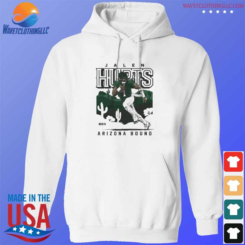 Jalen Hurts Philadelphia Eagles Arizona Bound Shirt, hoodie, sweater and long  sleeve